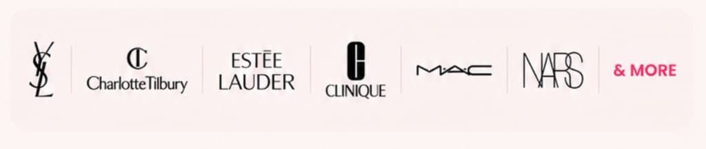 Beauty brand partners: Yves Saint Laurent, Charlotte Tilbury, Estée Lauder, Clinique, M·A·C, NARS, and more partner brands